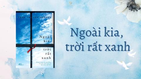 Ngoài kia trời rất xanh