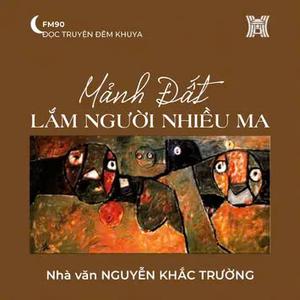 Tiểu thuyết 'Mảnh đất lắm người nhiều ma'