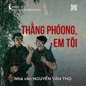 Truyện ngắn ‘Thằng Phóong, em tôi’