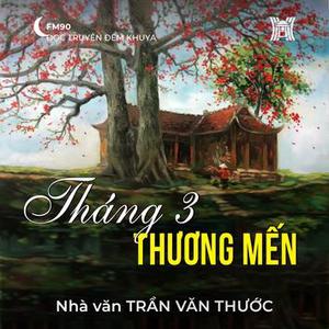 Truyện ngắn ‘Tháng 3 thương mến’