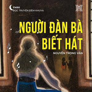 Truyện ngắn ‘Người đàn bà biết hát’