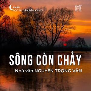 Truyện ‘Sông còn chảy’ 