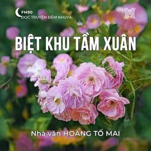 Truyện ngắn 'Biệt khu tầm xuân' - Trung Trung Đỉnh