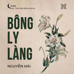 Truyện ngắn ‘Bông ly làng’
