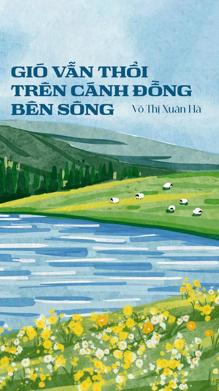 Gió Vẫn Thổi Qua Cánh Đồng Bên Sông 