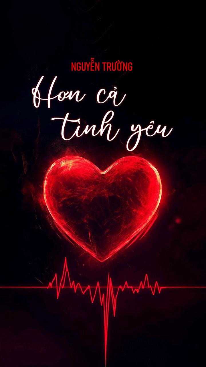 Hơn Cả Tình Yêu
