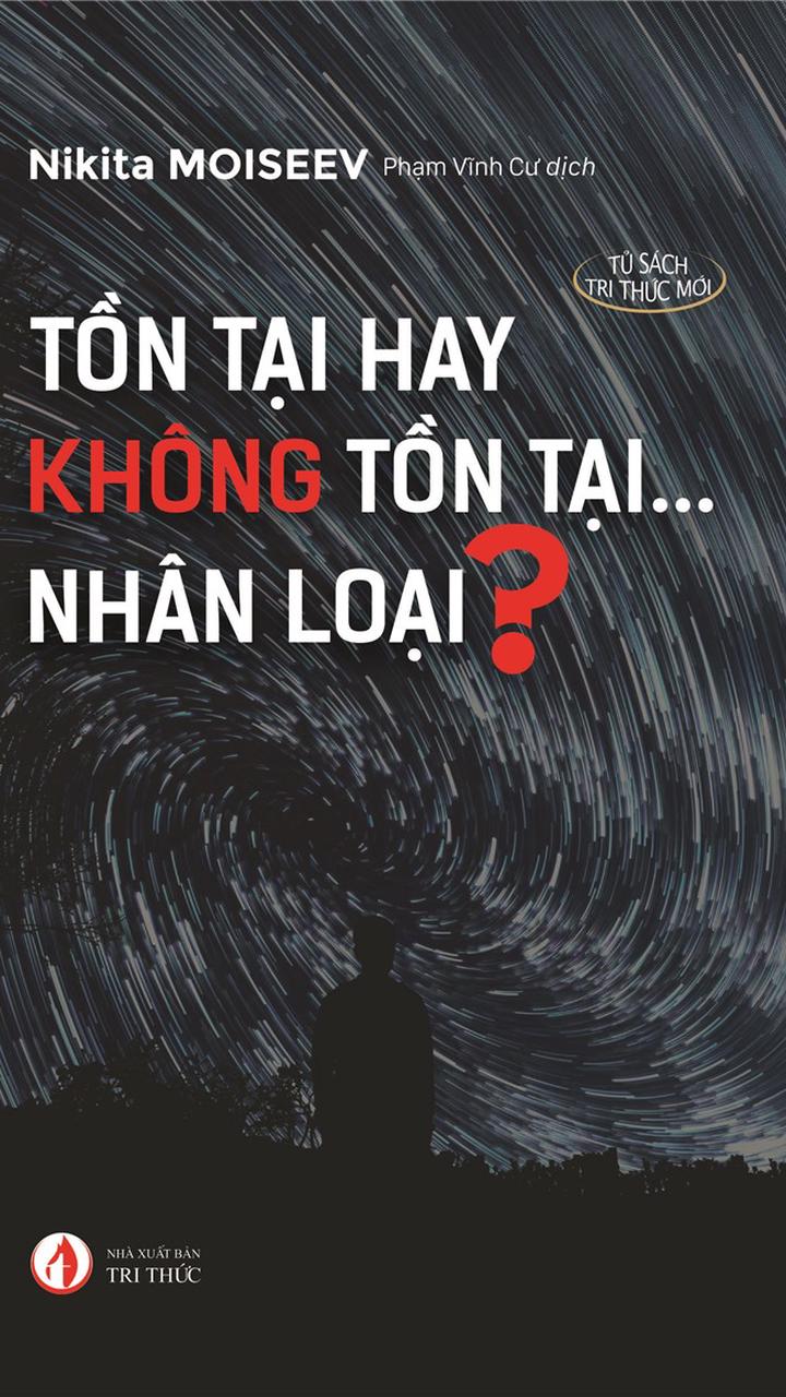 Tồn Tại Hay Không Tồn Tại...Nhân Loại?