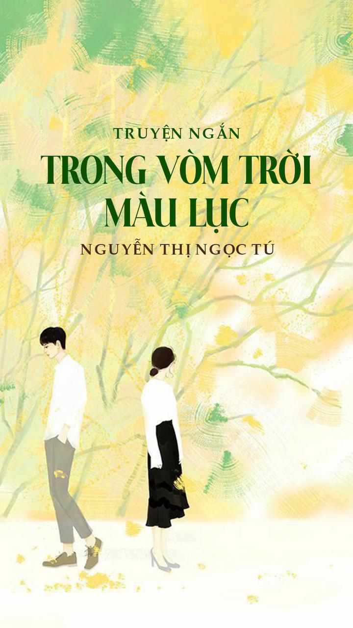 Trong Vòm Trời Màu Lục