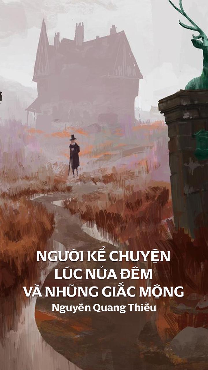 Người Kể Chuyện Lúc Nửa Đêm Và Những Giấc Mộng