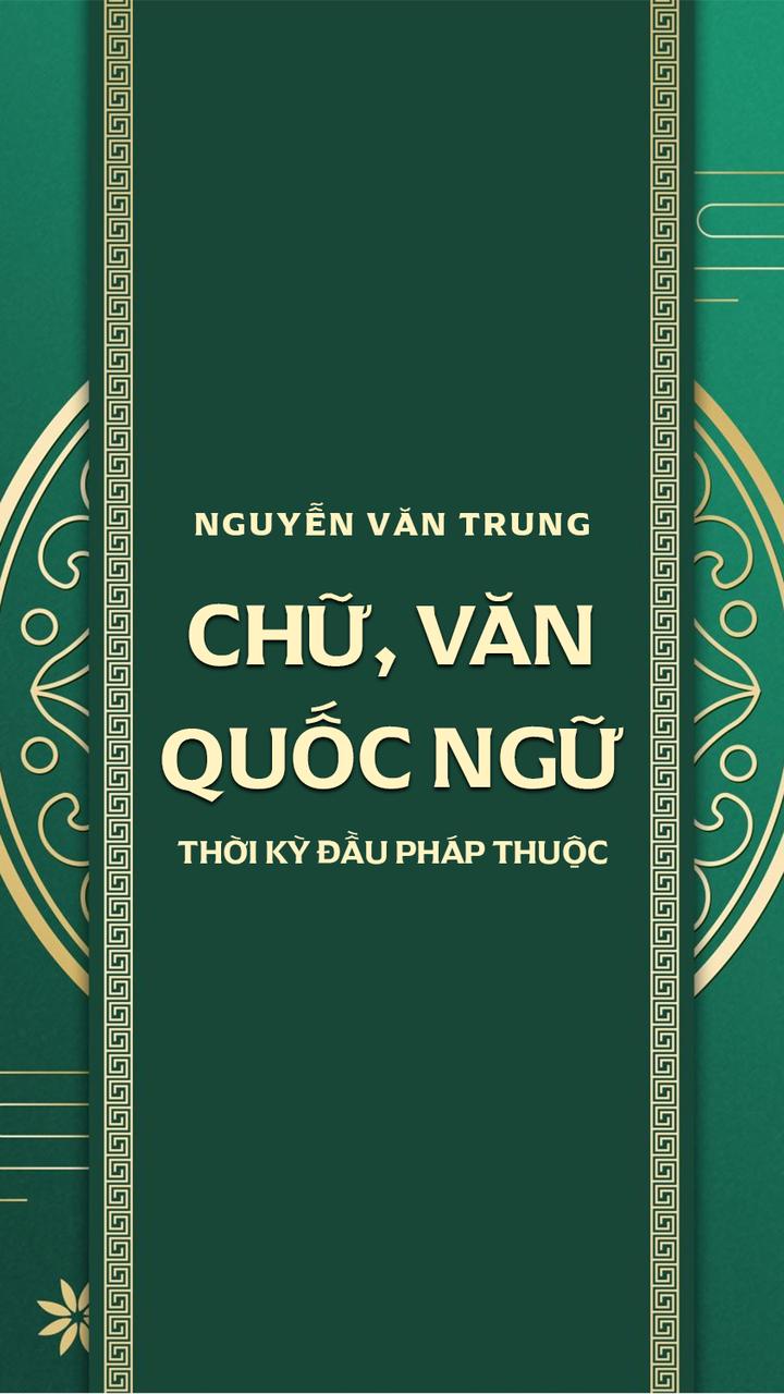 Chữ, Văn Quốc Ngữ Thời Kỳ Đầu Pháp Thuộc